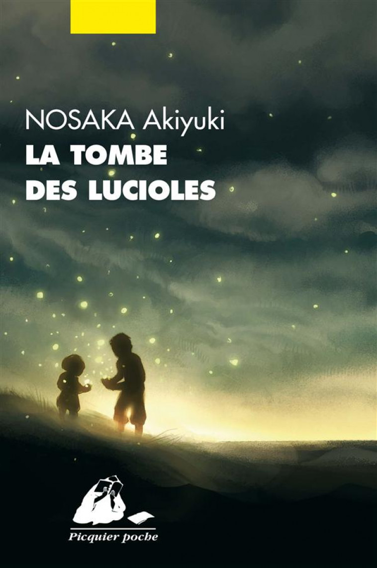 LA TOMBE DES LUCIOLES - NOSAKA AKIYUKI - P. Picquier