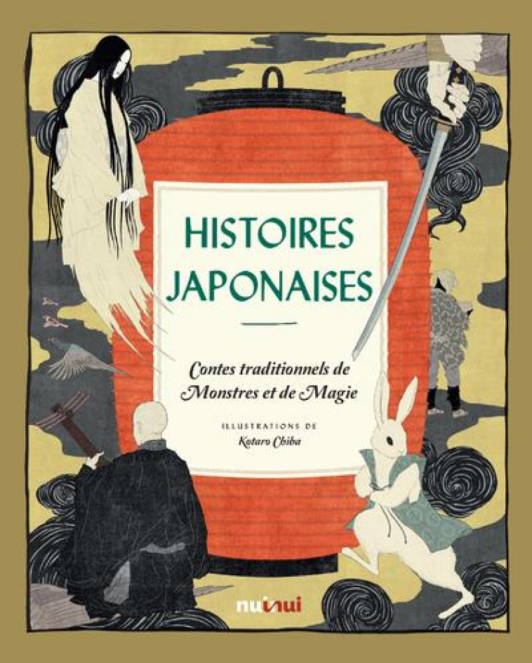 HISTOIRES JAPONAISES - CONTES TRADITIONNELS DE MONSTRES ET DE MAGIE - COLLECTIF/KOTARO - NUINUI