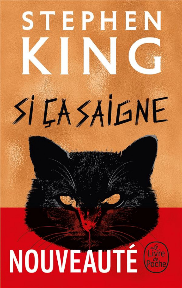 SI CA SAIGNE - KING STEPHEN - LGF/Livre de Poche
