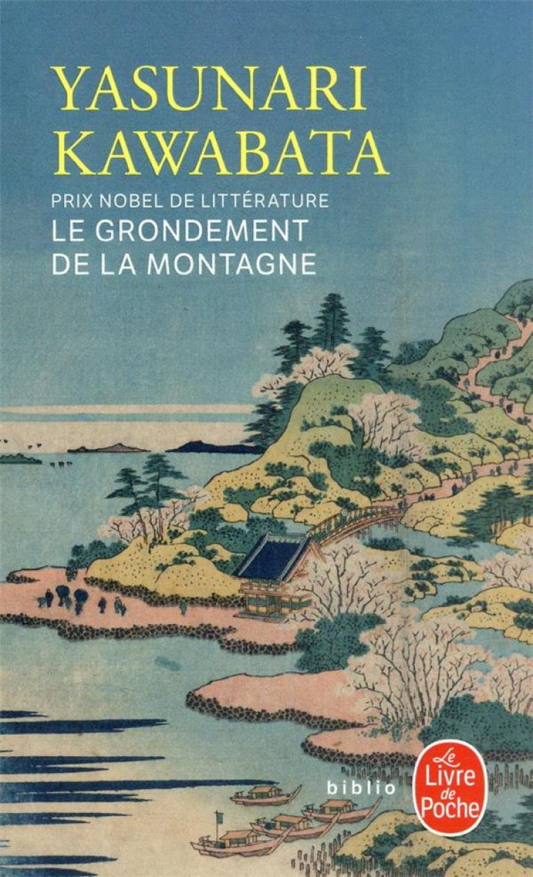 LE GRONDEMENT DE LA MONTAGNE - KAWABATA YASUNARI - LGF/Livre de Poche