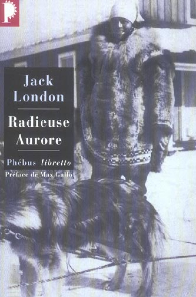 RADIEUSE AURORE - LONDON JACK - LIBRETTO