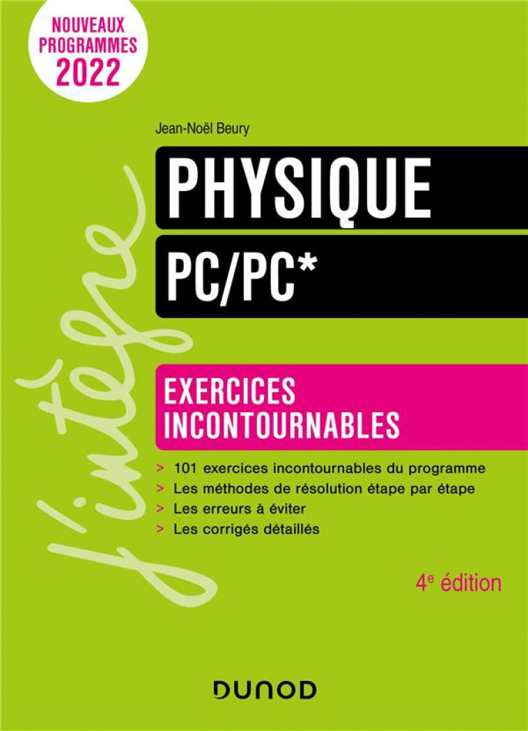 PHYSIQUE EXERCICES INCONTOURNABLES PC/PC* - 4E ED. - BEURY JEAN-NOEL - DUNOD