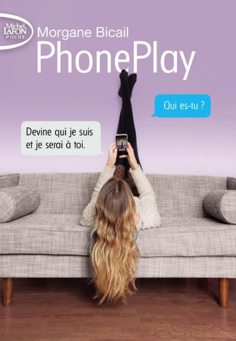 PHONEPLAY - TOME 1 - VOL01 - BICAIL MORGANE - Michel Lafon Poche
