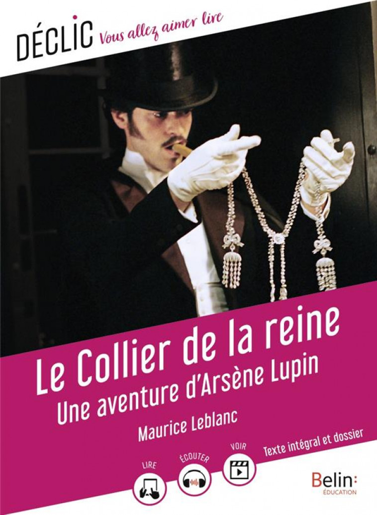 LE COLLIER DE LA REINE - UNE AVENTURE D'ARSENE LUPIN - LEBLANC MAURICE - BELIN