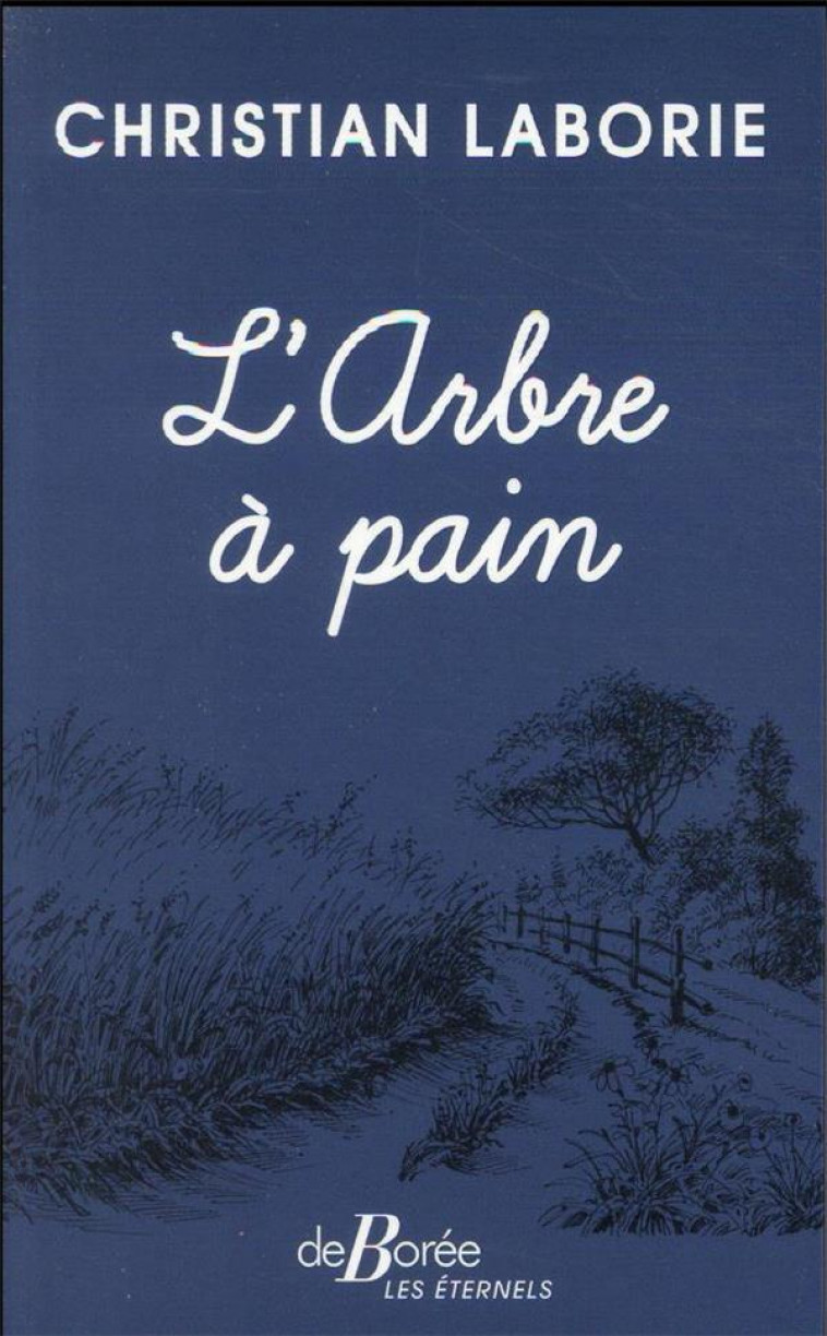 L'ARBRE A PAIN - LABORIE CHRISTIAN - DE BOREE