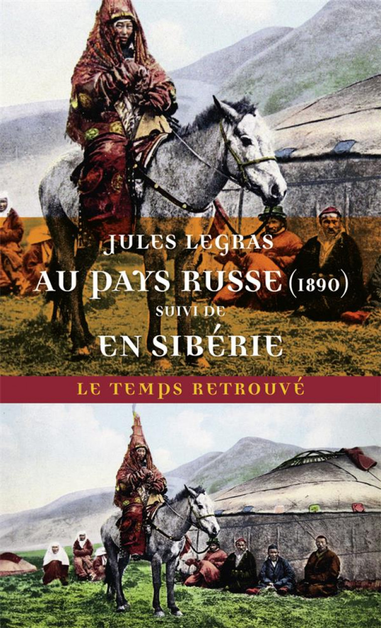 AU PAYS RUSSE (1890) SUIVI DE VOYAGE EN SIBERIE - LEGRAS JULES - MERCURE DE FRAN