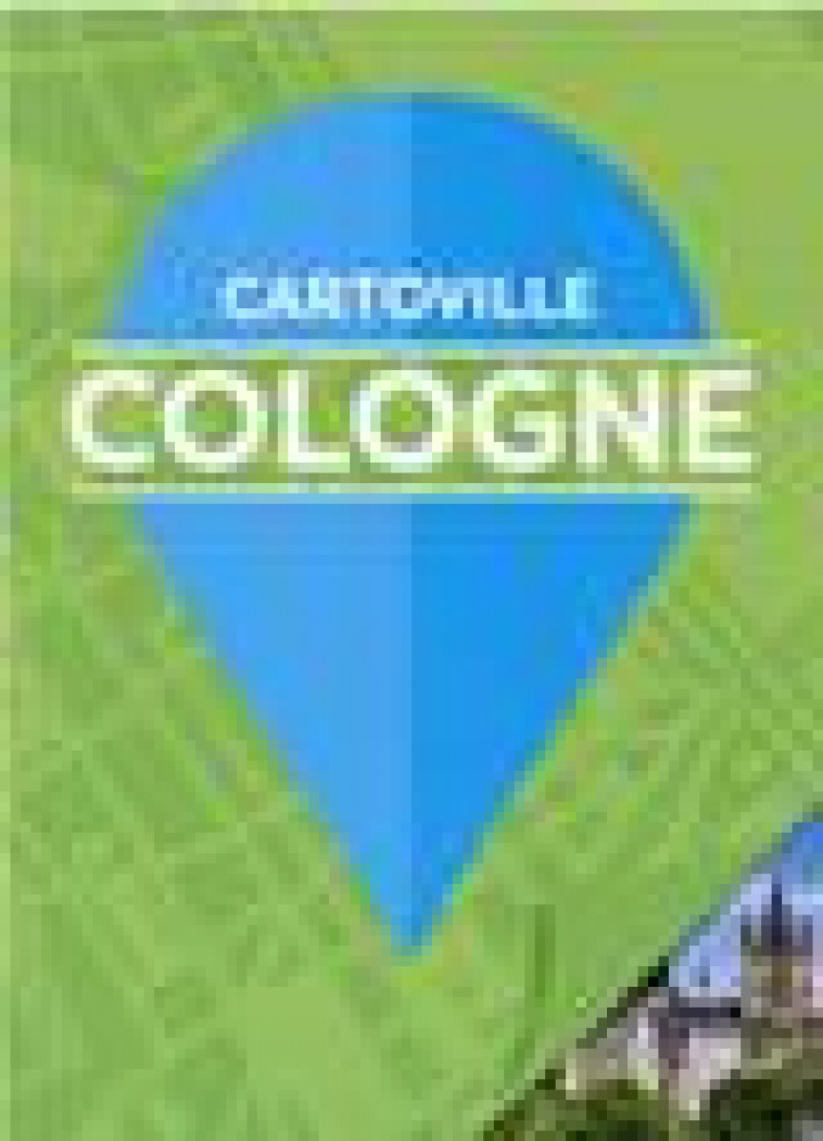 COLOGNE - COLLECTIF - Gallimard-Loisirs