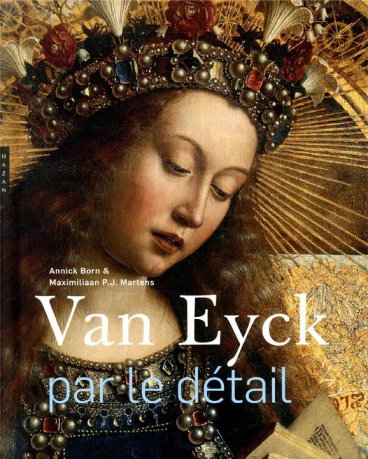 VAN EYCK PAR LE DETAIL (COMPACT) - BORN/MARTENS - HAZAN