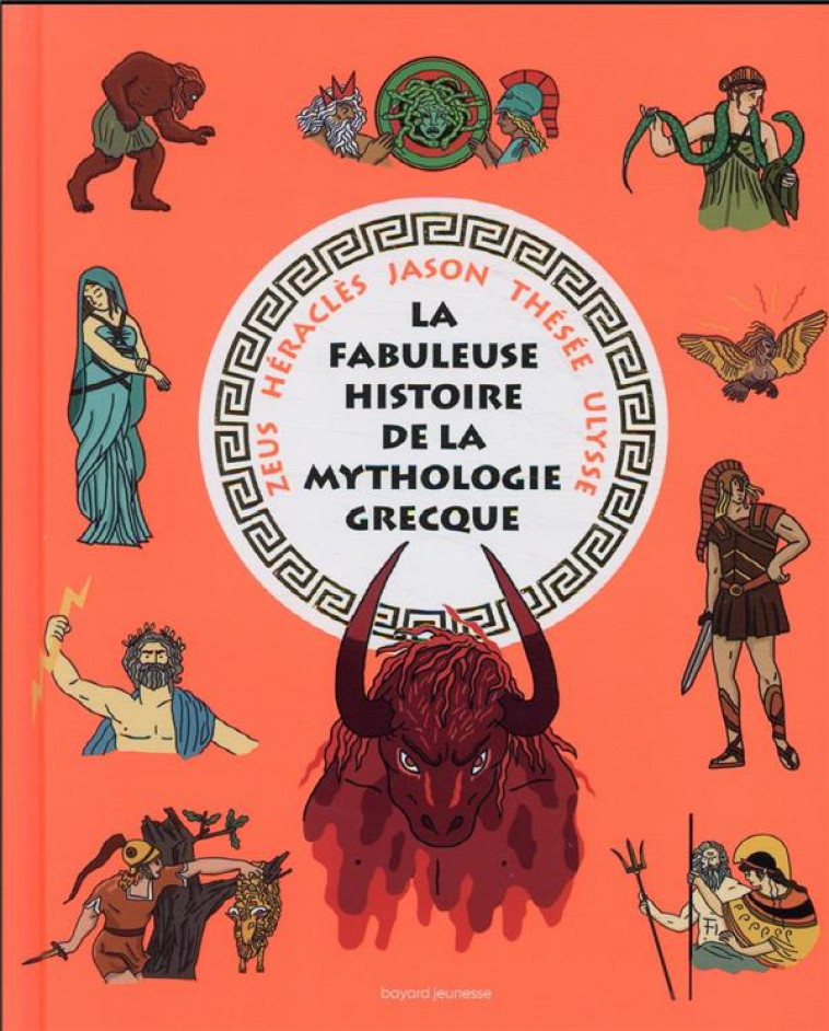 LA FABULEUSE HISTOIRE DE LA MYTHOLOGIE GRECQUE - LAVAQUERIE KLEIN - BAYARD JEUNESSE