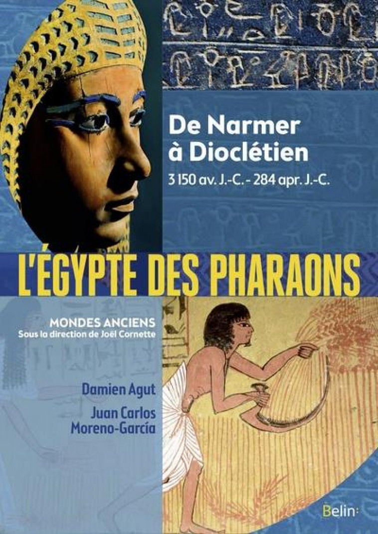 L'EGYPTE DES PHARAONS - DE NARMER A DIOCLETIEN 3 150 AV. J.-C.-284 APR. J.-C. - MORENO-GARCIA/AGUT - DORLING KINDERS
