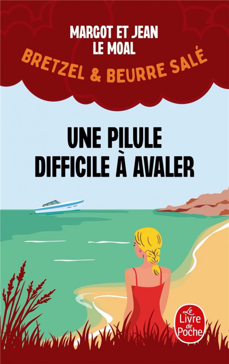 BRETZEL & BEURRE SALE - T02 - UNE PILULE DIFFICILE A AVALER (BRETZEL & BEURRE SALE, ENQUETE 2) - LE MOAL - LGF/Livre de Poche