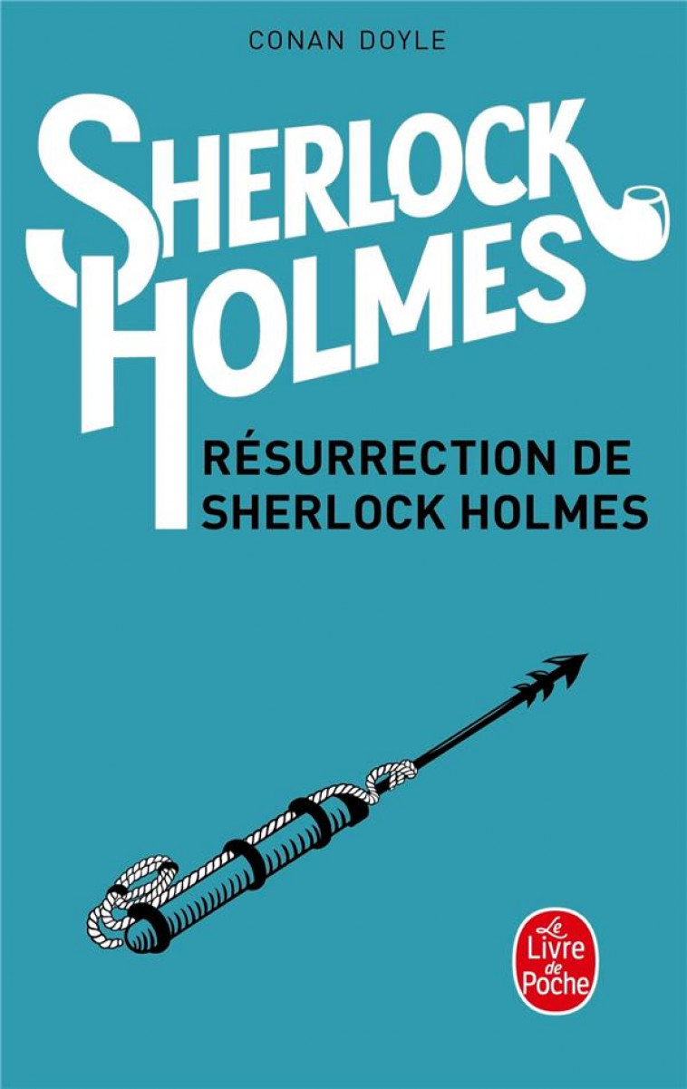 RESURRECTION DE SHERLOCK HOLMES - DOYLE ARTHUR CONAN - LGF/Livre de Poche