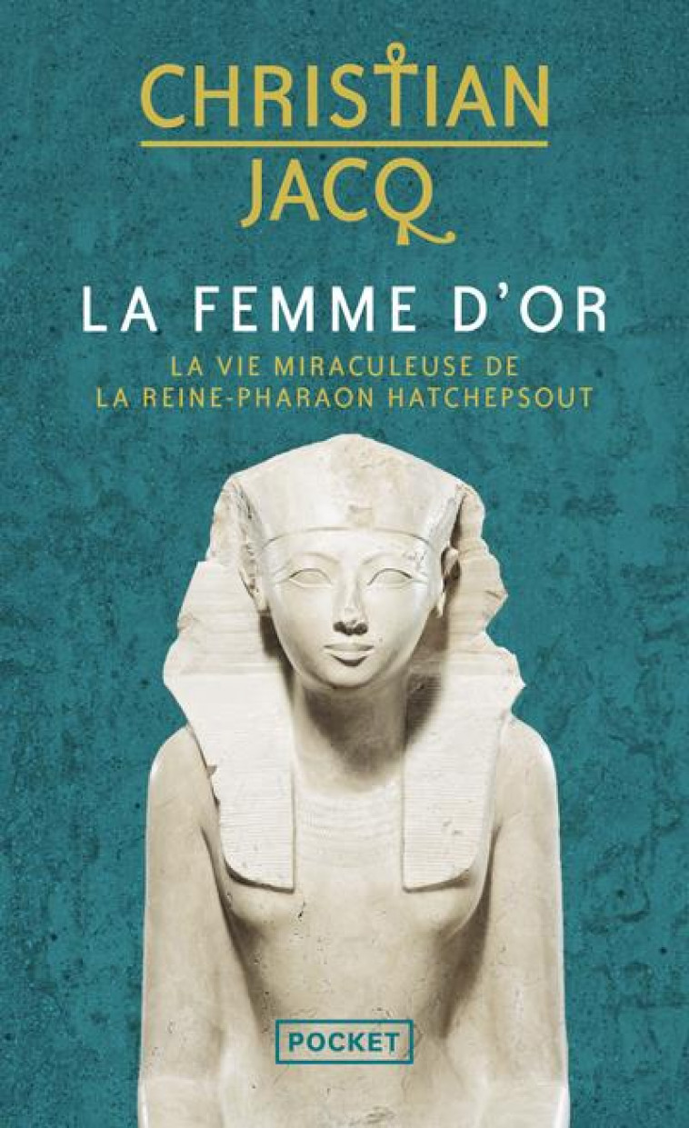 LA FEMME D'OR - JACQ CHRISTIAN - POCKET
