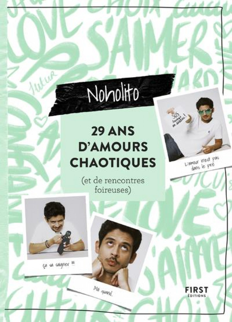 29 ANS D'HISTOIRES D'AMOUR CHAOTIQUES - NOHOLITO - FIRST