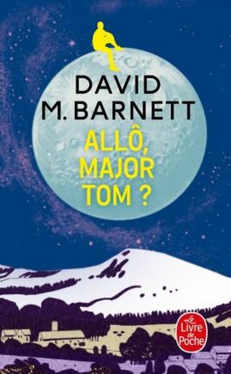 ALLO, MAJOR TOM ? - BARNETT DAVID M. - LGF/Livre de Poche