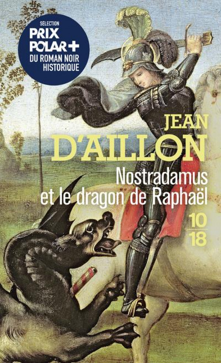 NOSTRADAMUS ET LE DRAGON DE RAPHAEL - HS - AILLON JEAN D' - 10 X 18