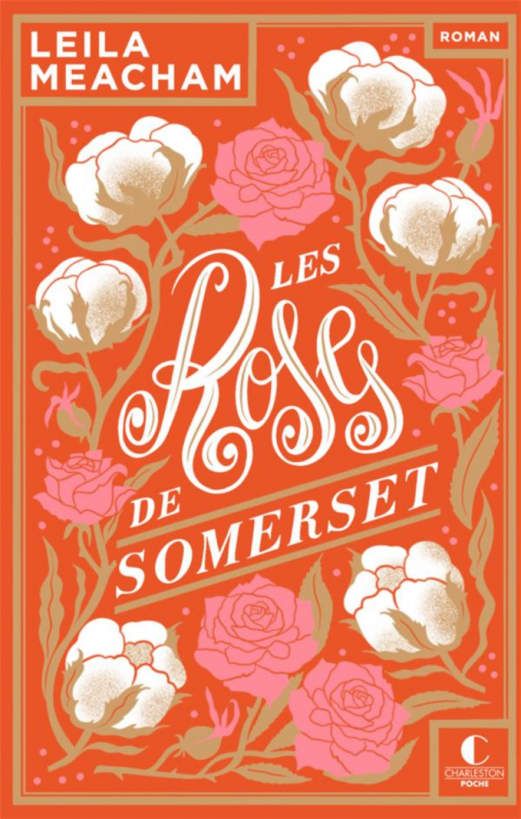 LES ROSES DE SOMERSET - ANNIVERSAIRE 10 ANS - LUC ELISABETH - CHARLESTON
