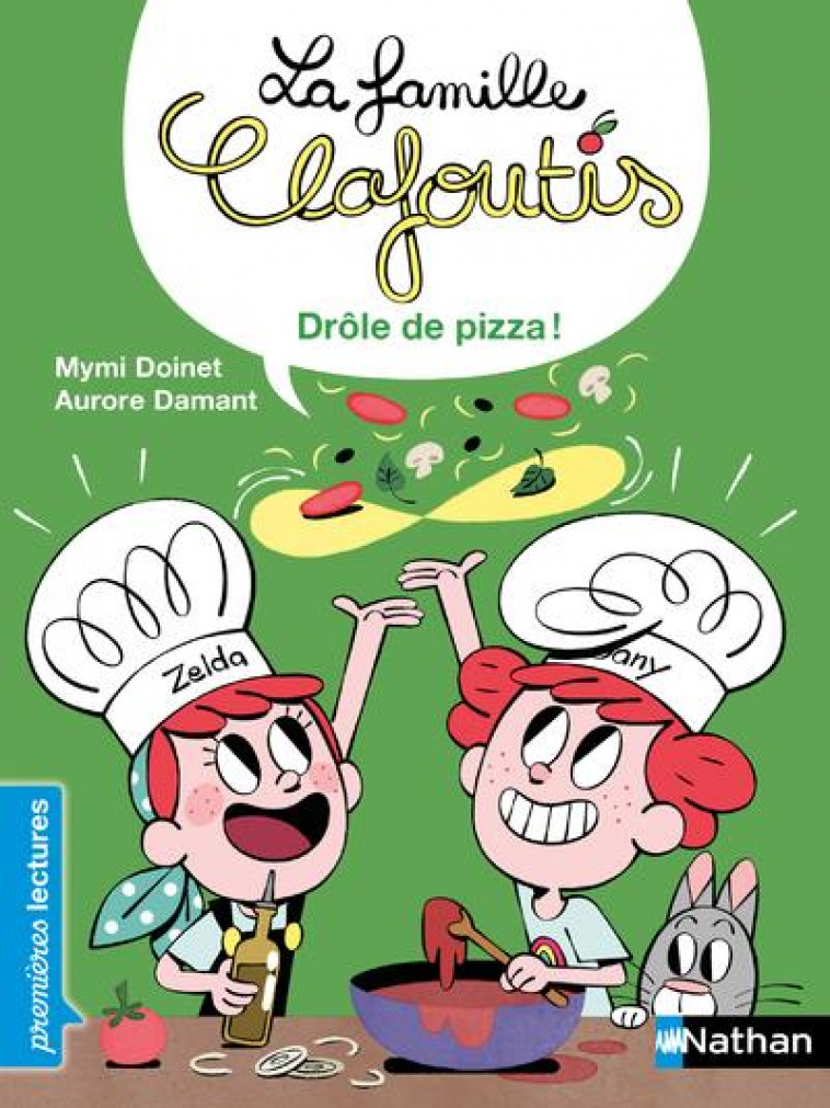 LA FAMILLE CLAFOUTIS: DROLE DE PIZZA ! - DOINET/DAMANT - CLE INTERNAT
