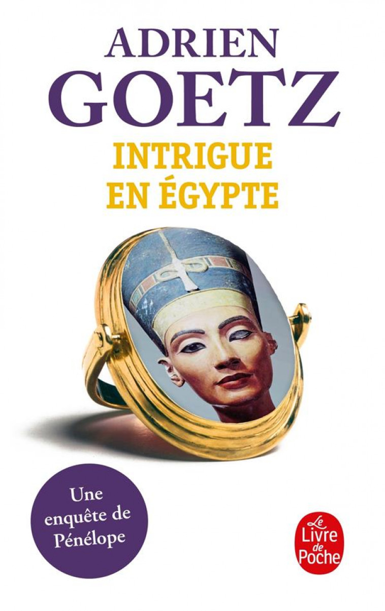 INTRIGUE EN EGYPTE - GOETZ ADRIEN - LGF/Livre de Poche