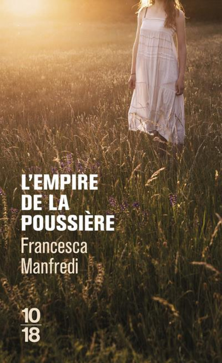 L'EMPIRE DE LA POUSSIERE - MANFREDI FRANCESCA - 10 X 18