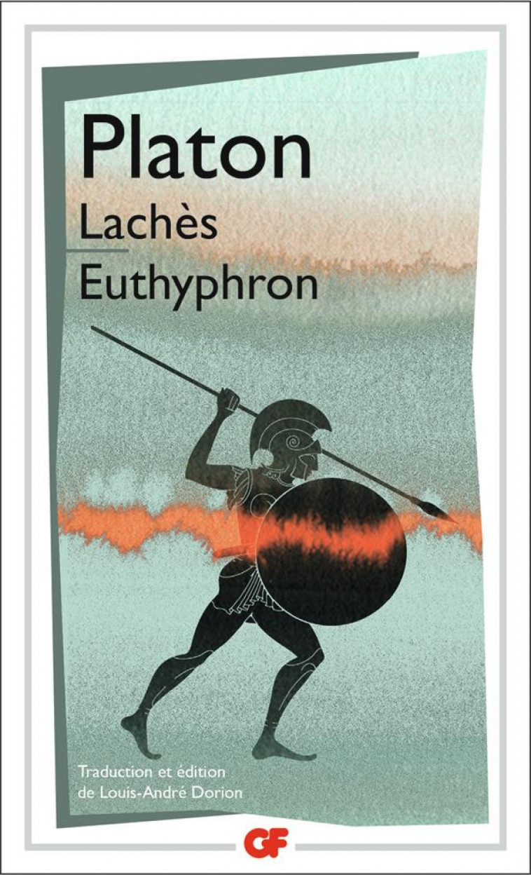 LACHES - EUTHYPHRON - PLATON - FLAMMARION