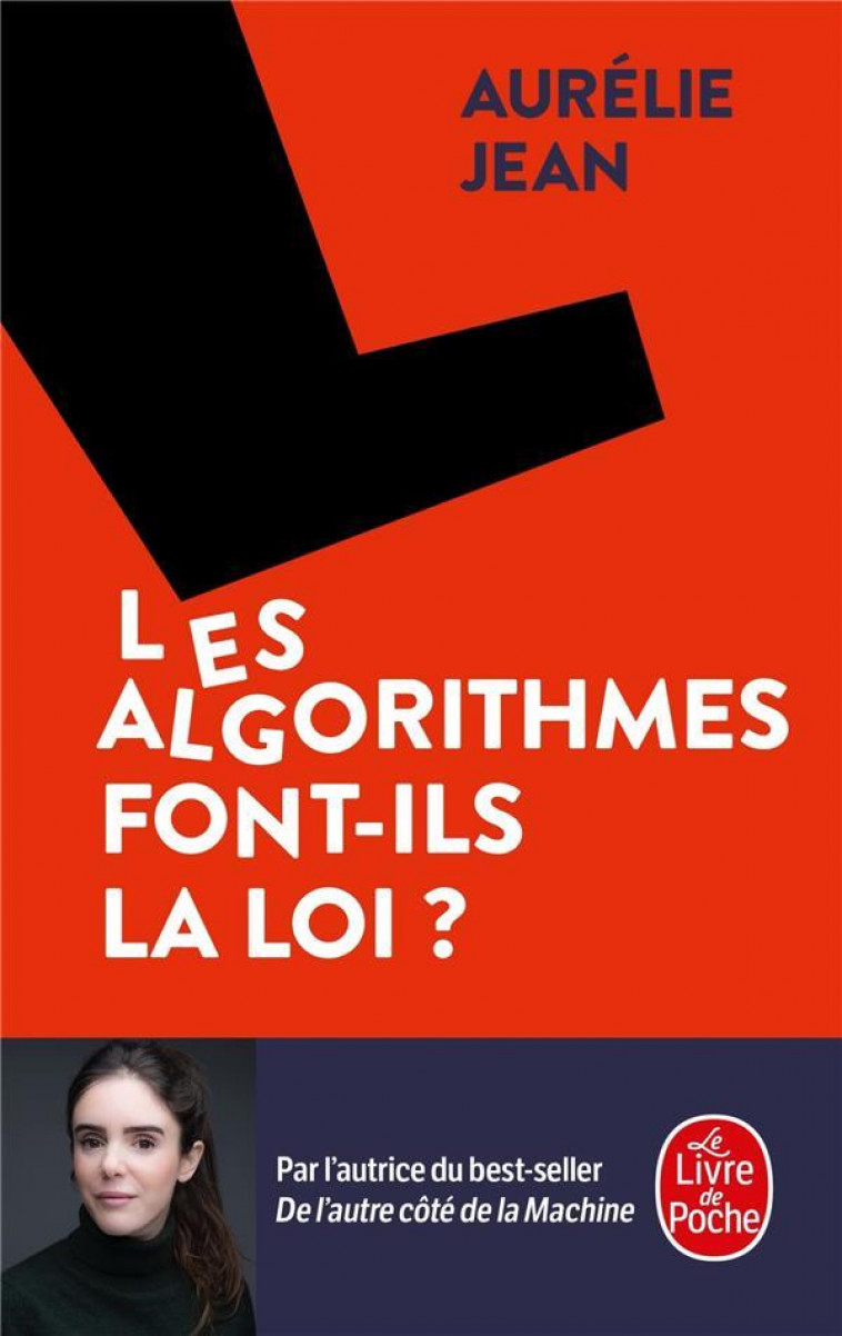 LES ALGORITHMES FONT-ILS LA LOI ? - JEAN AURELIE - LGF/Livre de Poche