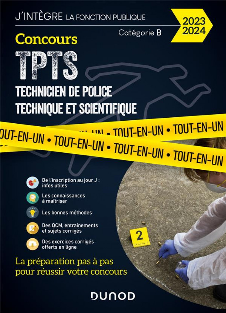CONCOURS TPTS  - TECHNICIEN POLICE TECHNIQUE ET SCIENTIFIQUE - 2023-2024 - TOUT-EN-UN - AGUILAR/BELAZREG - DUNOD