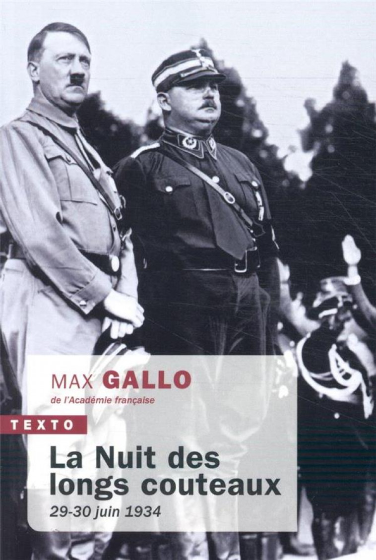 LA NUIT DES LONGS COUTEAUX  -  29-30 JUIN 1934 - GALLO, MAX - TALLANDIER
