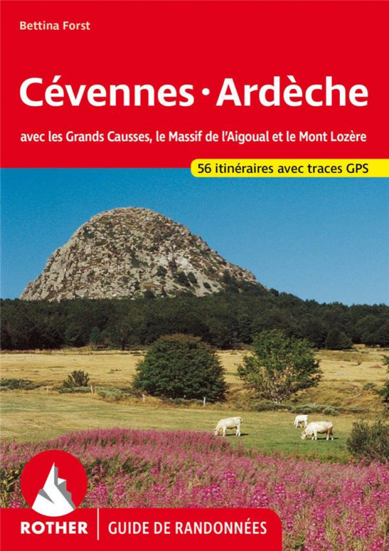 CEVENNES ARDECHE (FR) AVEC GRANDS CAUSSES - AIGOUAL - BETTINA FORST - NC