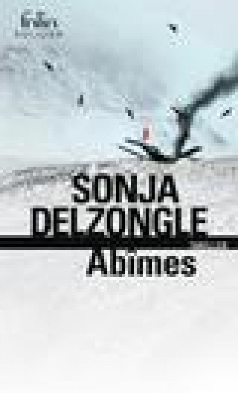 ABIMES - DELZONGLE SONJA - GALLIMARD