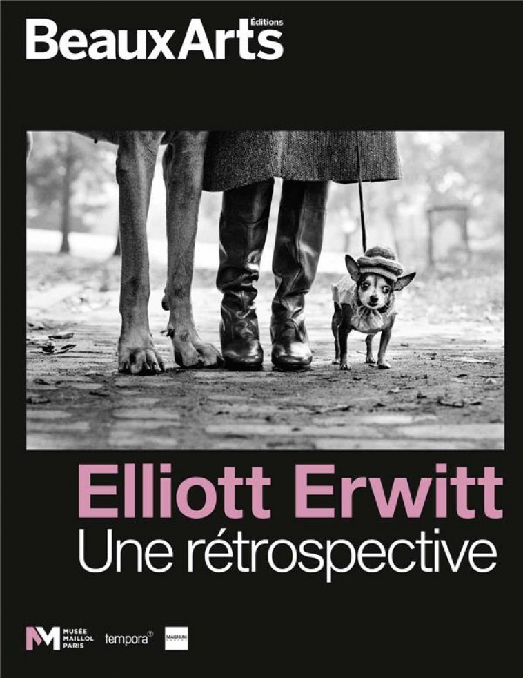 ELLIOTT ERWITT. UNE RETROSPECTIVE - AU MUSEE MAILLOL - COLLECTIF - BEAUX ARTS MAGA