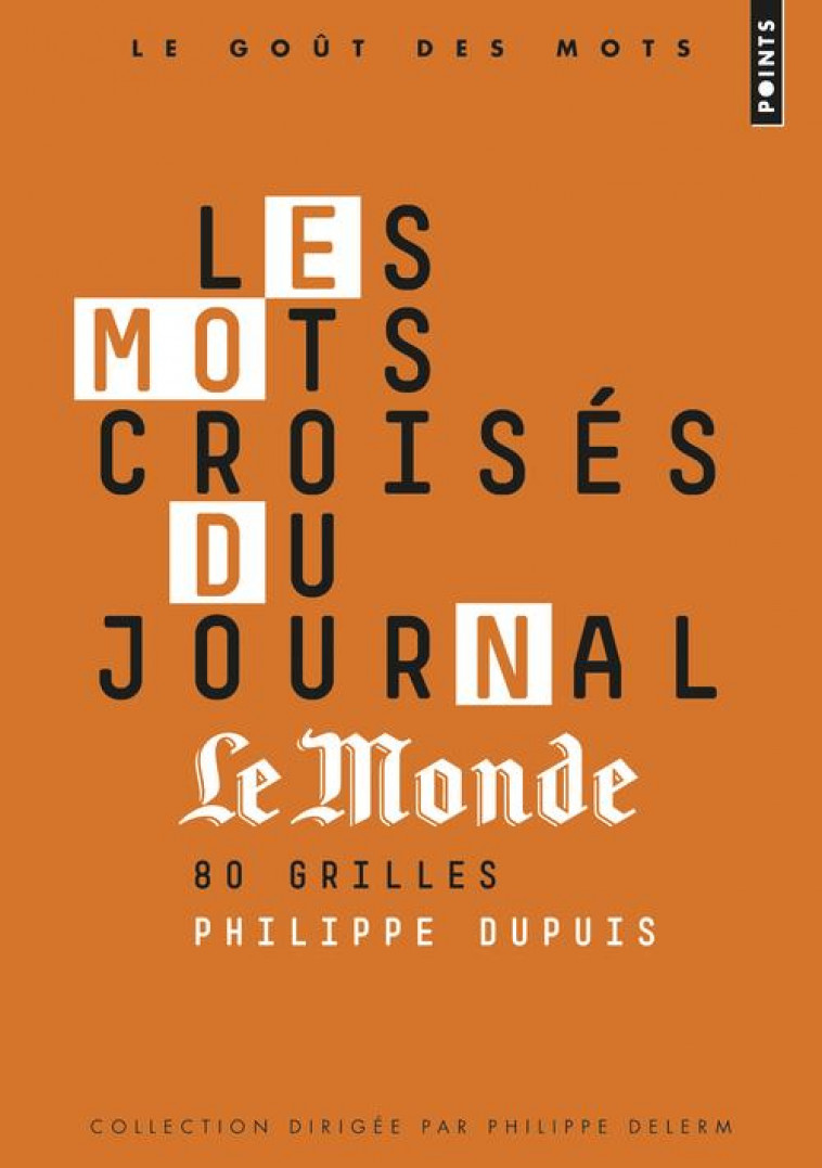 LES MOTS CROISES DU JOURNAL LE MONDE  - 80 GRILLES - DUPUIS PHILIPPE - Points