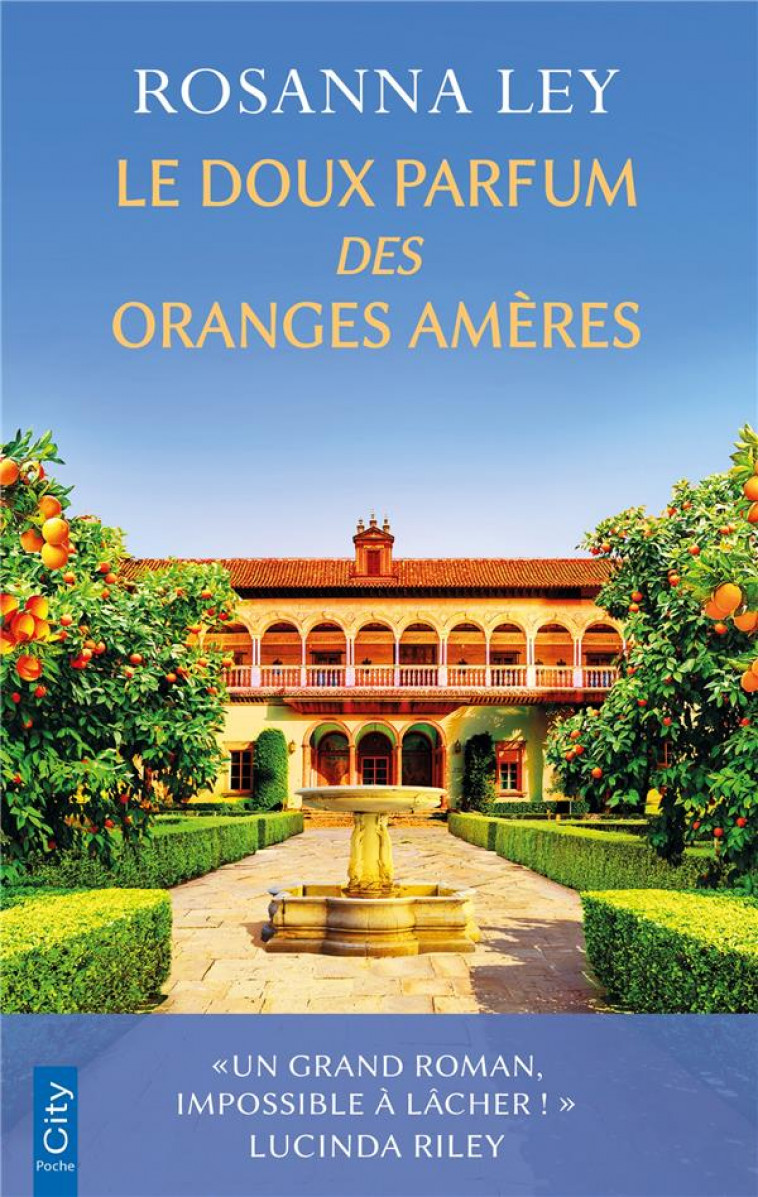 LE DOUX PARFUM DES ORANGES AMERES - LEY, ROSANNA - CITY