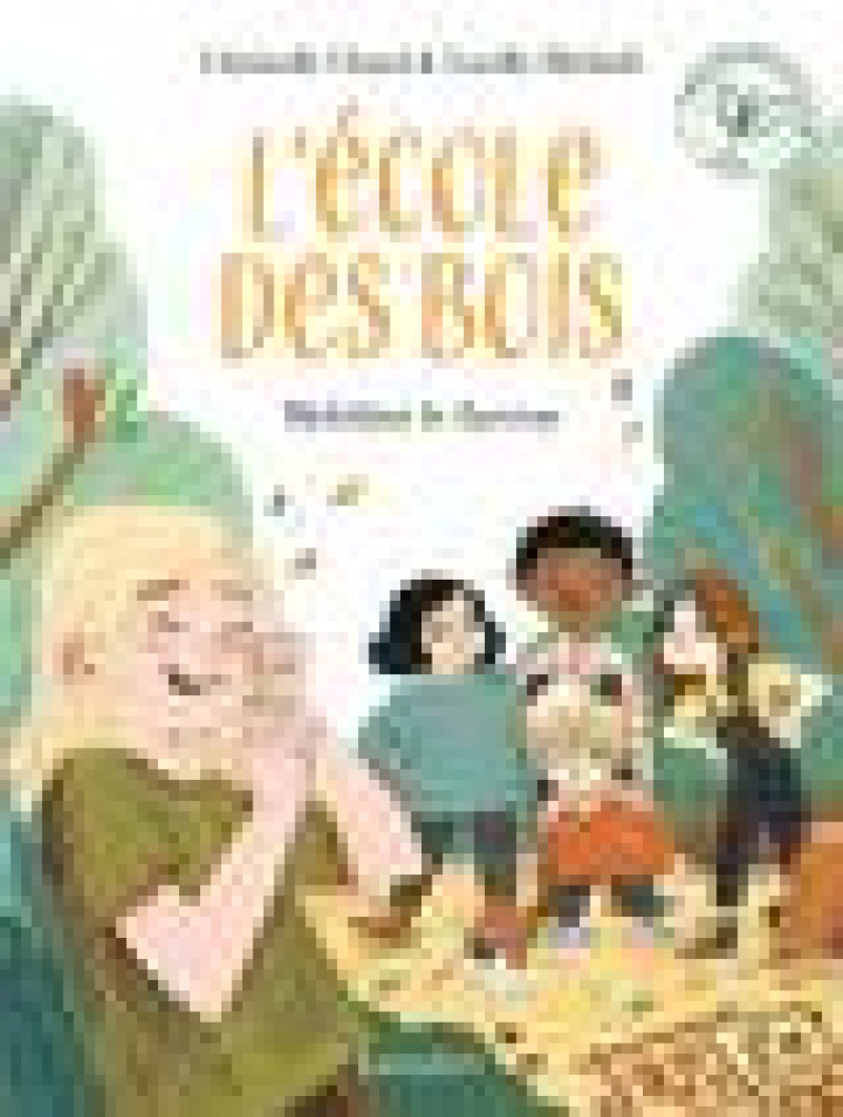 L'ECOLE DES BOIS - T02 - L'ECOLE DES BOIS - MELCHIOR LE FARCEUR - CHATEL/MICHIELI - RAGEOT
