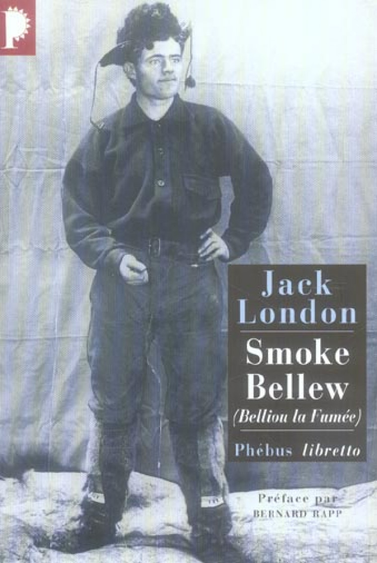 SMOKE BELLEW BELLIOU LA FUMEE - LONDON JACK - LIBRETTO