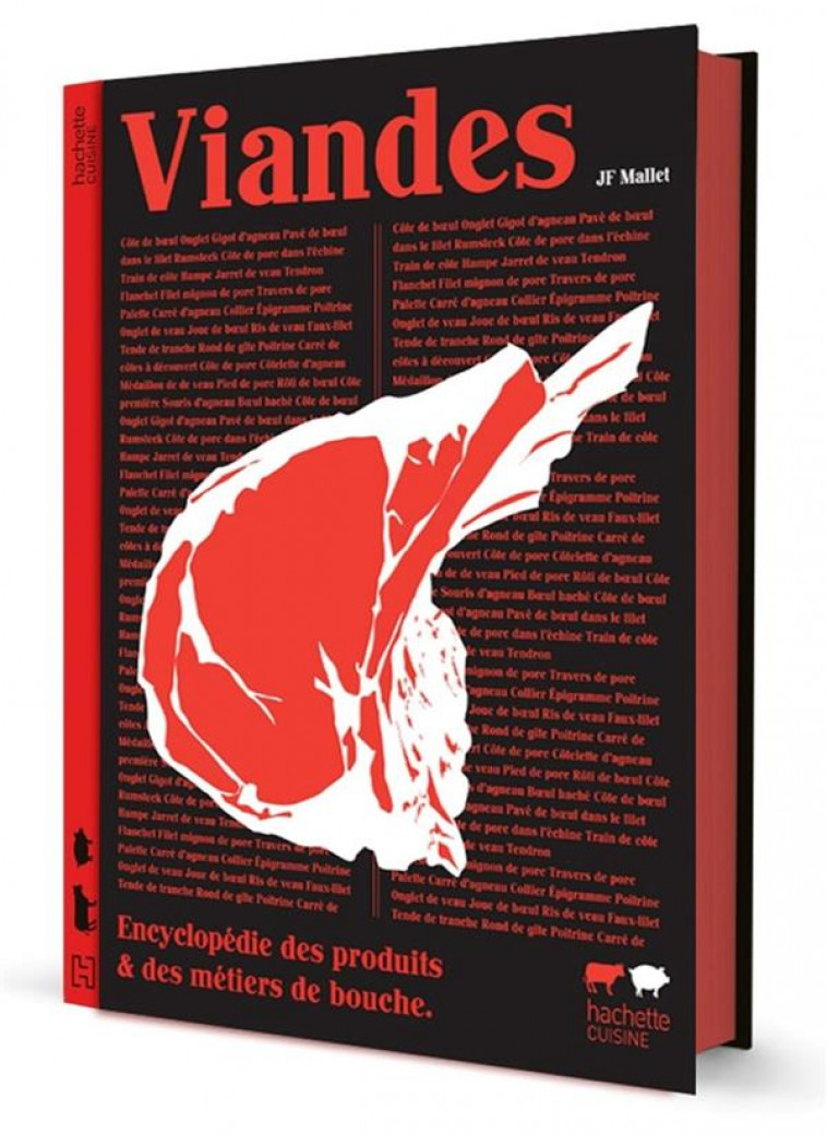 VIANDES - ENCYCLOPEDIE DES PRODUITS & DES METIERS DE BOUCHE - MALLET JEAN-FRANCOIS - HACHETTE