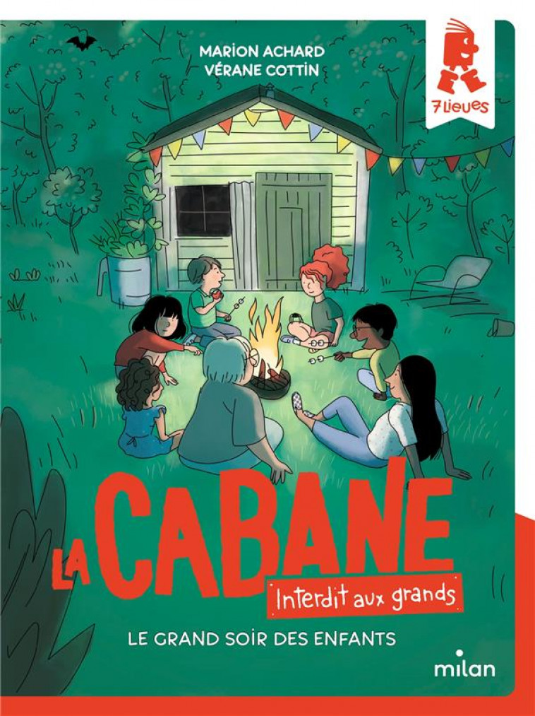 LA CABANE - INTERDIT AUX GRANDS !, TOME 05 - LE GRAND SOIR DES ENFANTS - ACHARD/COTTIN - MILAN