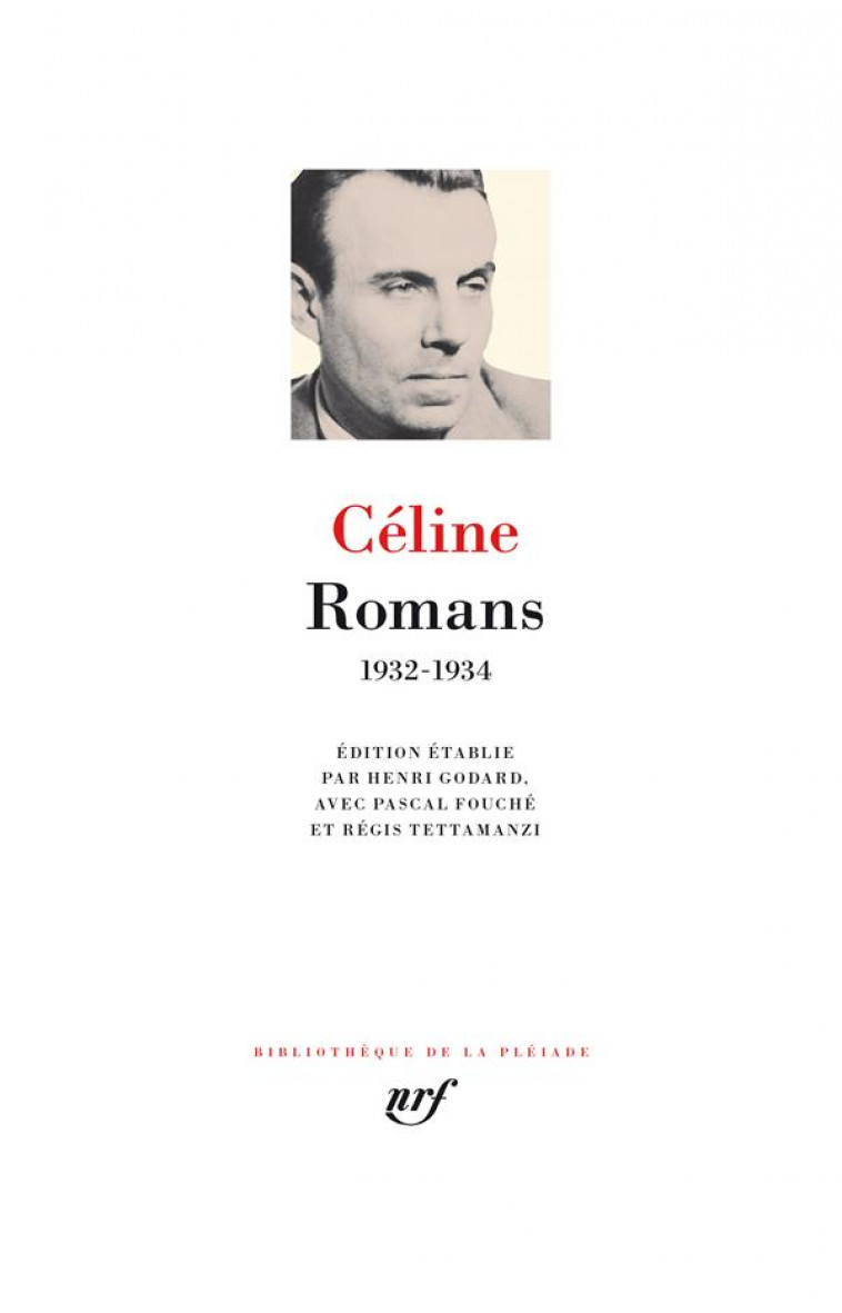 ROMANS - 1932-1934 - CELINE L-F. - GALLIMARD