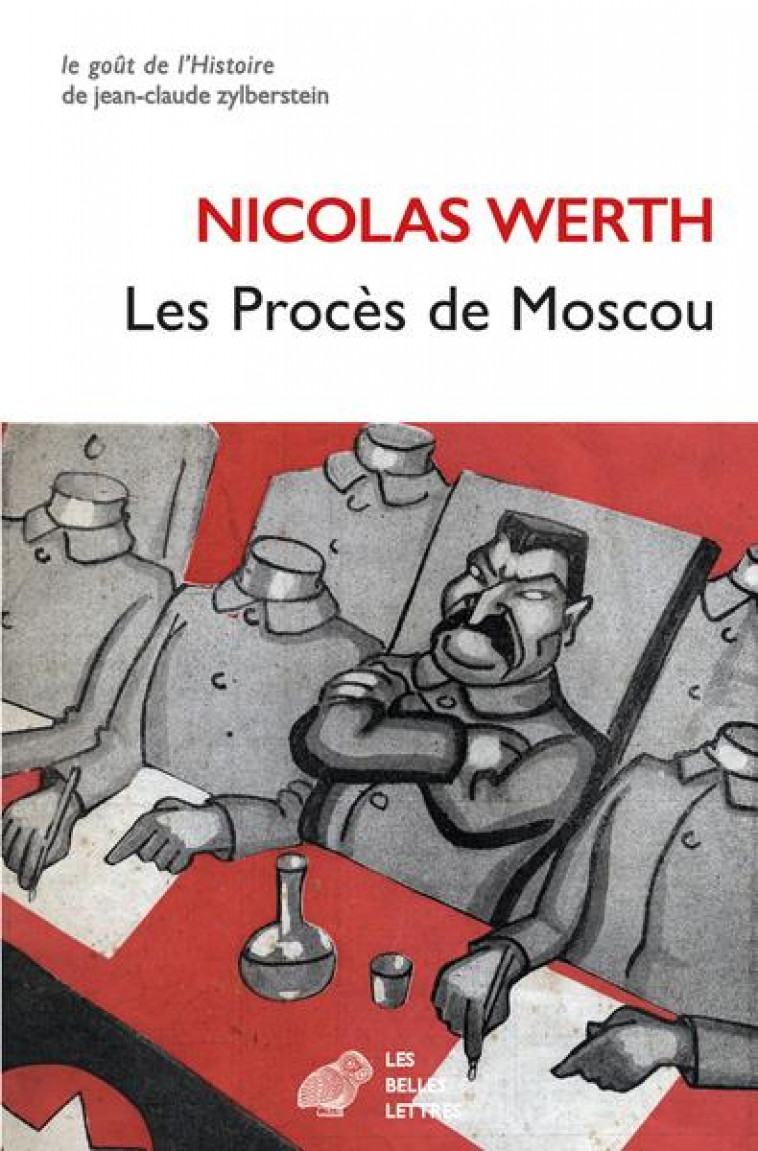 LES PROCES DE MOSCOU - WERTH, NICOLAS - BELLES LETTRES