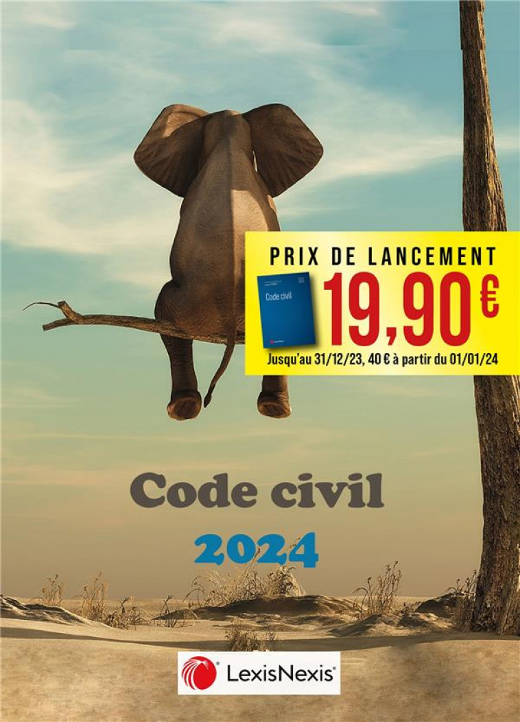 CODE CIVIL 2024 ELEPHANT ARBRE - LEVENEUR (SOUS DIR.) - Lexis Nexis/Litec