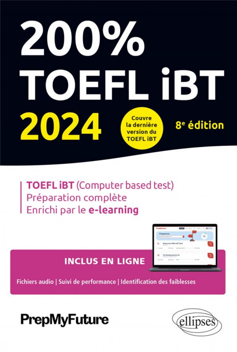 200% TOEFL IBT - 8E EDITION - 2024 - FENYAR/PREPMYFUTURE - ELLIPSES MARKET