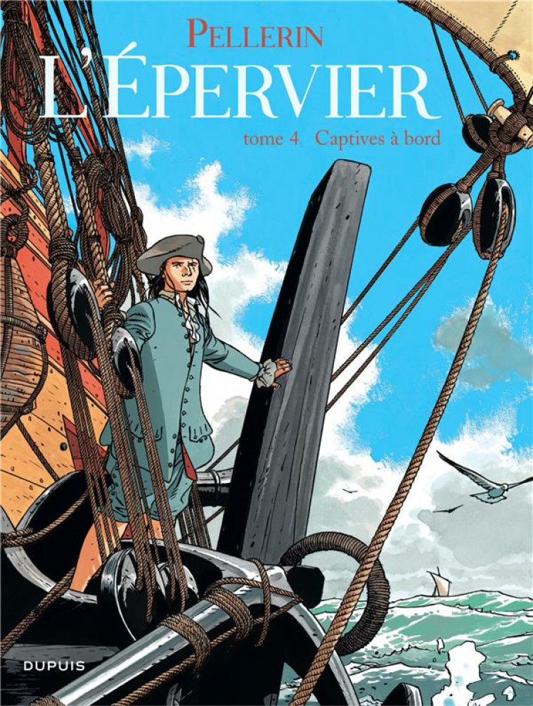 EPERVIER (L') - TOME 4 - CAPTIVES A BORD (REEDITION) - PELLERIN - DUPUIS
