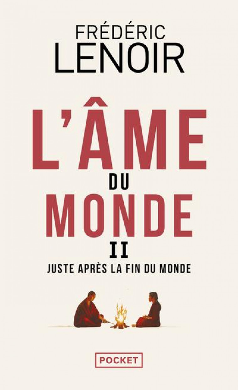 L'AME DU MONDE - TOME 2 JUSTE APRES LA FIN DU MONDE - LENOIR FREDERIC - POCKET
