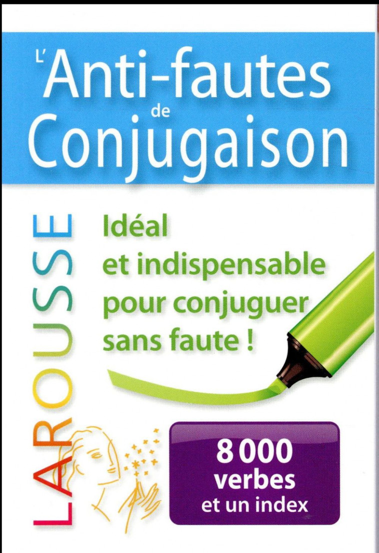 L-ANTI-FAUTES DE CONJUGAISON - COLLECTIF - LAROUSSE