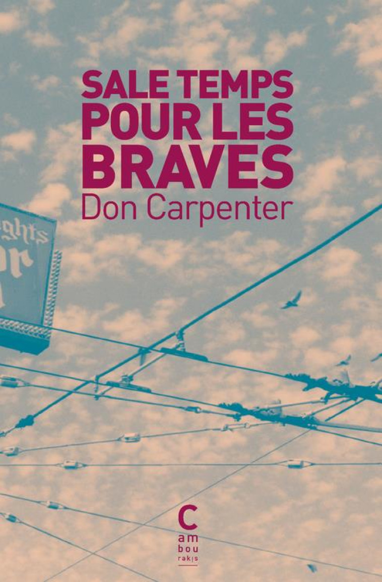 SALE TEMPS POUR LES BRAVES (POCHE EDITION COURANTE) - CARPENTER DON - CAMBOURAKIS