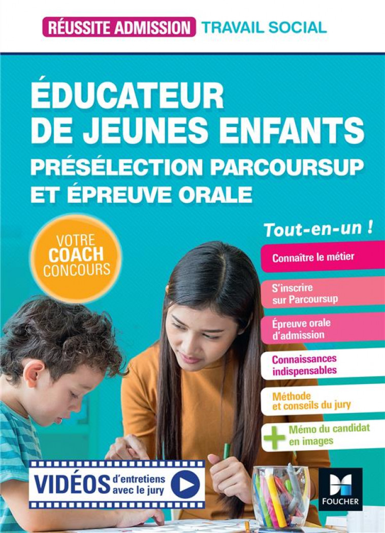 REUSSITE ADMISSION - EDUCATEUR DE JEUNES ENFANTS (EJE) - PRESELECTION PARCOURSUP ET EPREUVE ORALE - ABCHICHE/FLEURY - FOUCHER