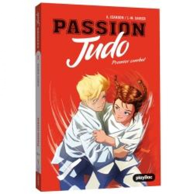 PASSION JUDO - PREMIER COMBAT - TOME 1 - JEANSON/XAVIER - PRISMA