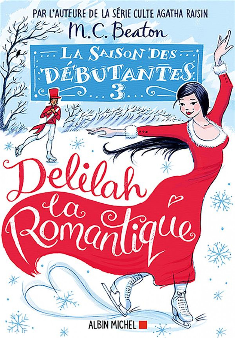 LA SAISON DES DEBUTANTES - TOME 3 - DELILAH LA ROMANTIQUE - BEATON M. C. - ALBIN MICHEL