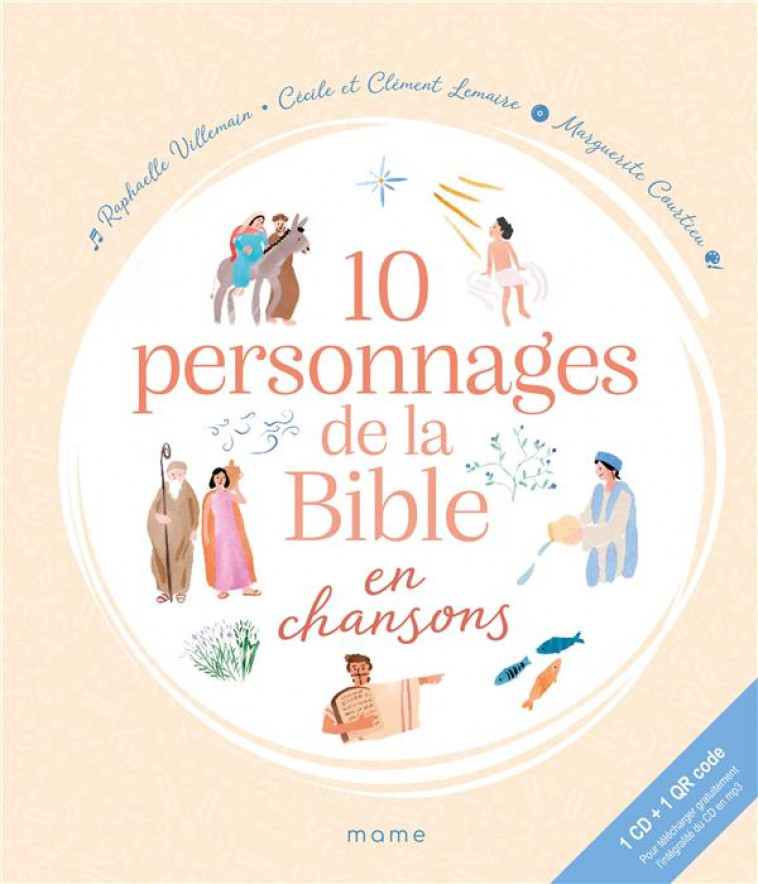 10 PERSONNAGES DE LA BIBLE EN CHANSONS - LEMAIRE/VILLEMAIN - MAME