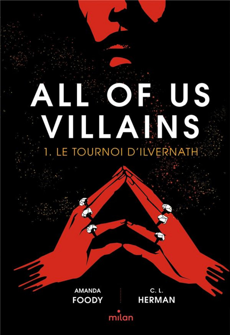 ALL OF US VILLAINS, TOME 01 - LE TOURNOI D-ILVERNATH - FOODY/LYNN HERMAN - MILAN